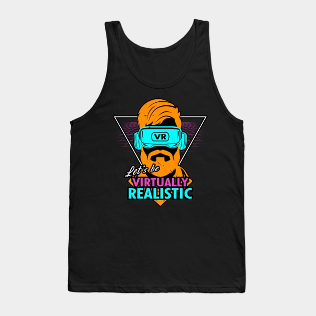 80's Retro Rad Virtual Reality Cool Saying Meme Tank Top by Originals By Boggs